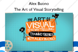 The Art of Visual Storytelling – Alex Buono
