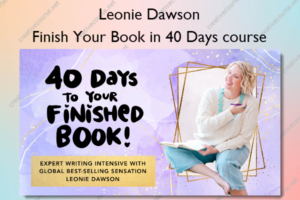 Finish Your Book in 40 Days course – Leonie Dawson