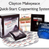 Quick-Start Copywriting System – Clayton Makepeace