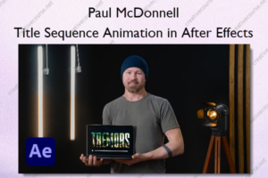 Title Sequence Animation in After Effects – Paul McDonnell