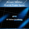 Viral AI Trailer Sprint – Avraam Valikhan