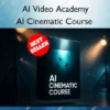 AI Cinematic Course – AI Video Academy
