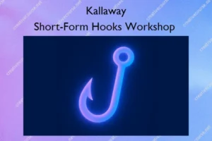 Short-Form Hooks Workshop – Kallaway