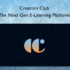 The Next Gen E-Learning Platform – Creators Club