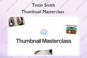 Thumbnail Masterclass – Tintin Smith